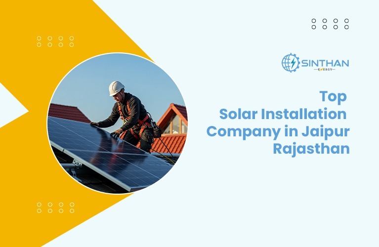 Top Solar Installation Company in Jaipur, Rajasthan